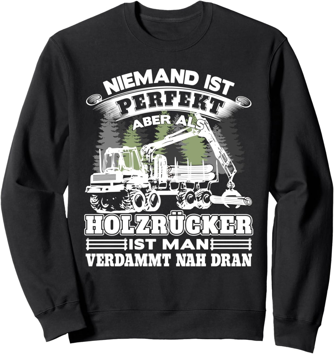 Holzrücker Design - Lustiges Holzrücken mit Rückefahrzeug Sweatshirt