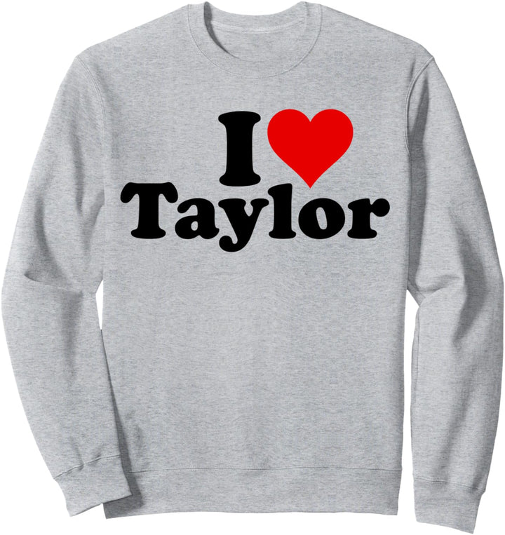 ICH LIEBE TAYLOR Sweatshirt