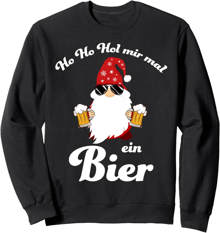 Lustiges Weihnachten T-Shirt Ho Ho hol mir mal ein Bier fun Sweatshirt