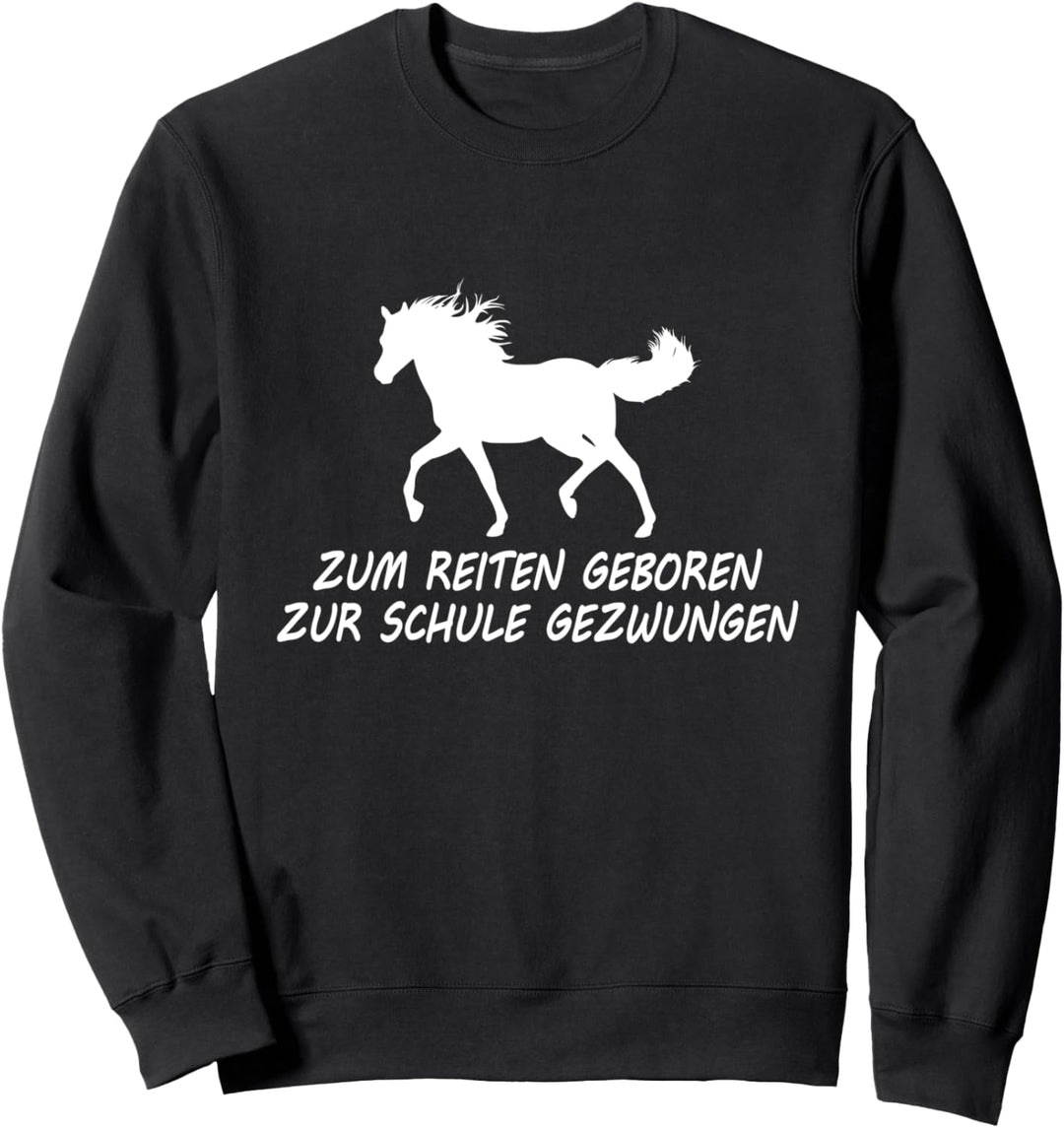 Mir reichts ich geh jetzt Reiten - lustiges Pferde Geschenk Sweatshirt