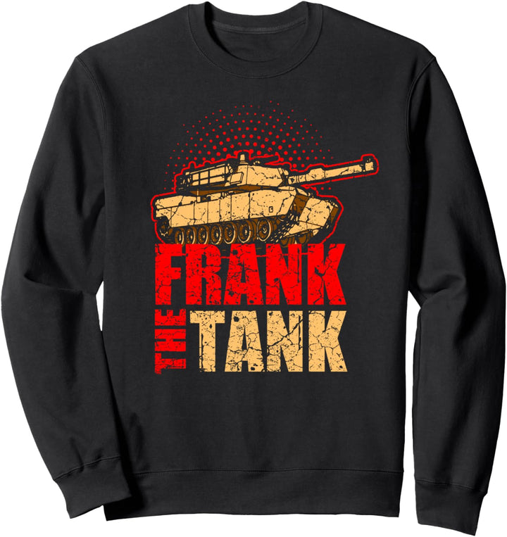 Frank the Tank I Leopard 2 I Kampfwagen Bundeswehr Panzerde Sweatshirt