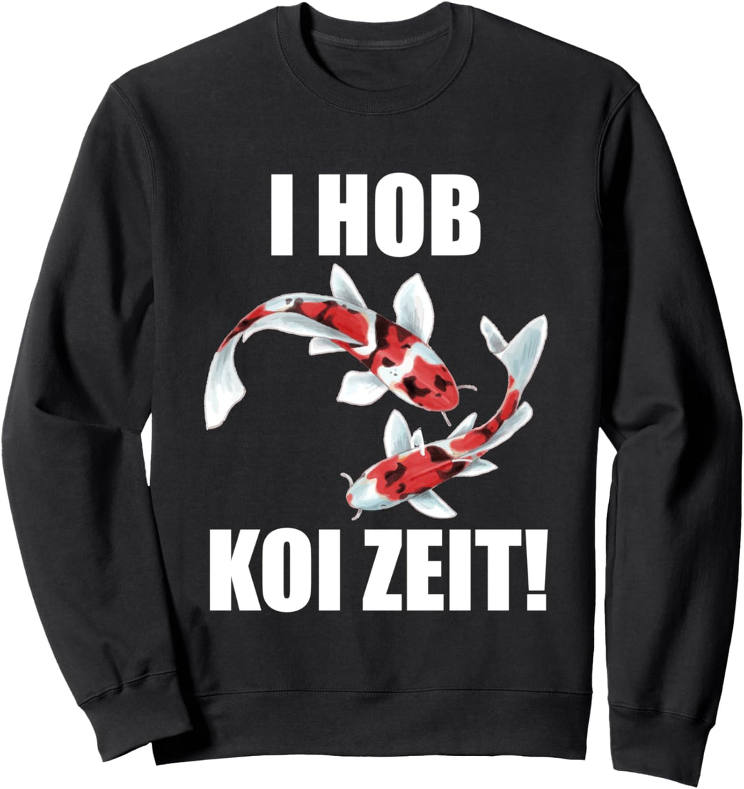 I hob Koi Zeit Karpfen Fisch Japan Teich Koi Züchter Sweatshirt