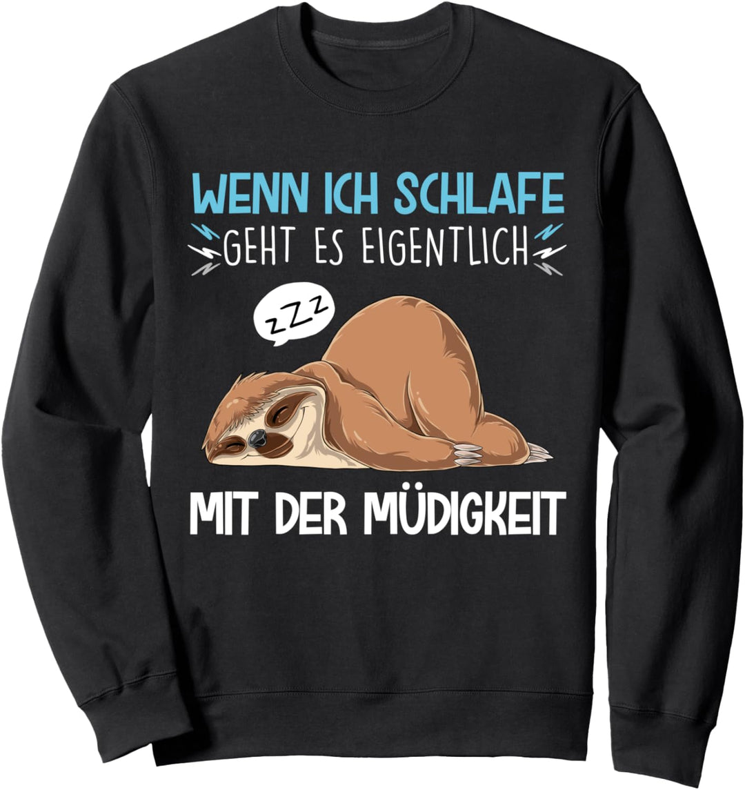 Ich Schlafe Faultier Schlafen Lustige Sprüche Schlafanzug Sweatshirt