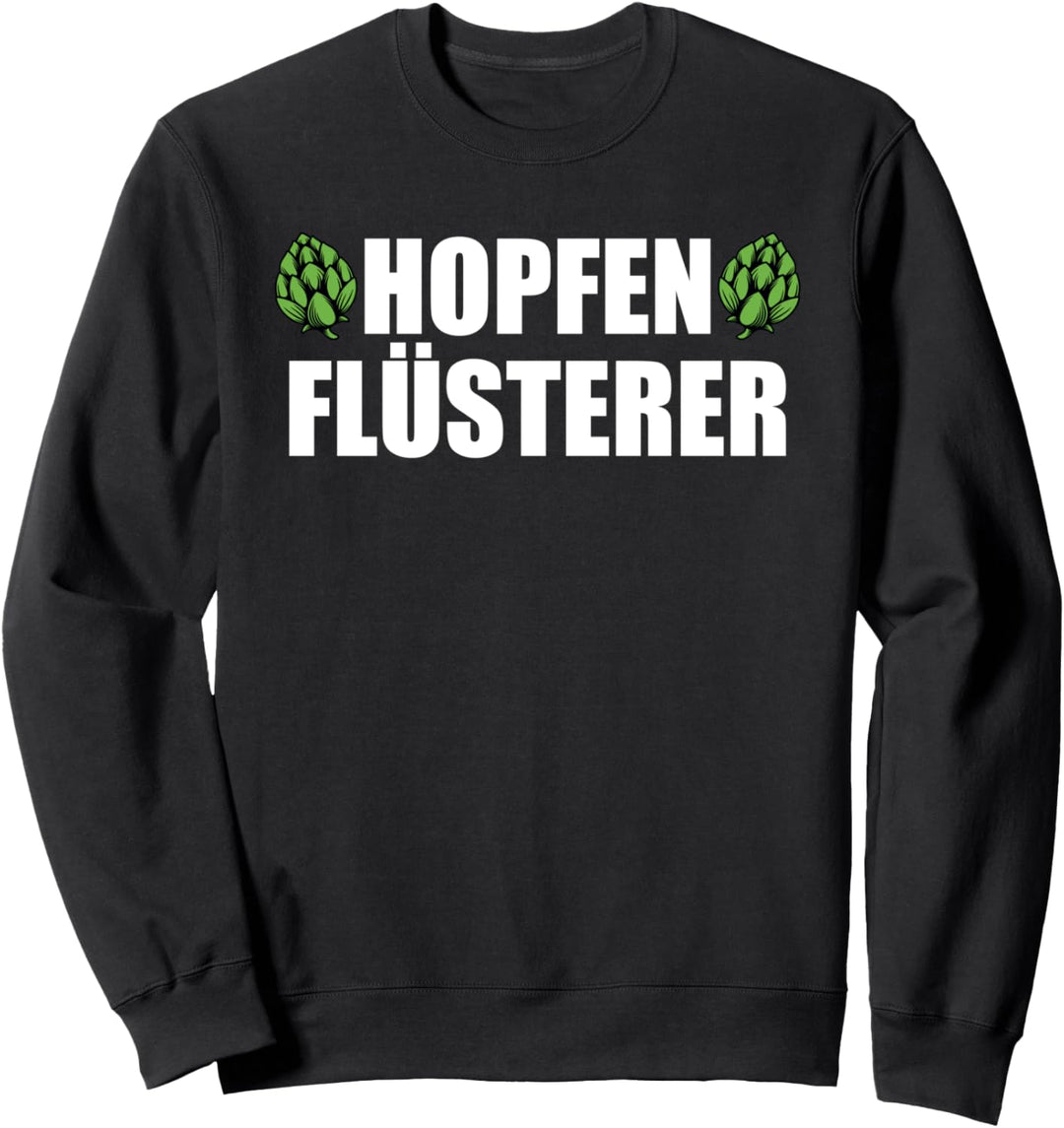 Hopfenflüsterer Bier Brauen Lustiges Braumeister Sweatshirt