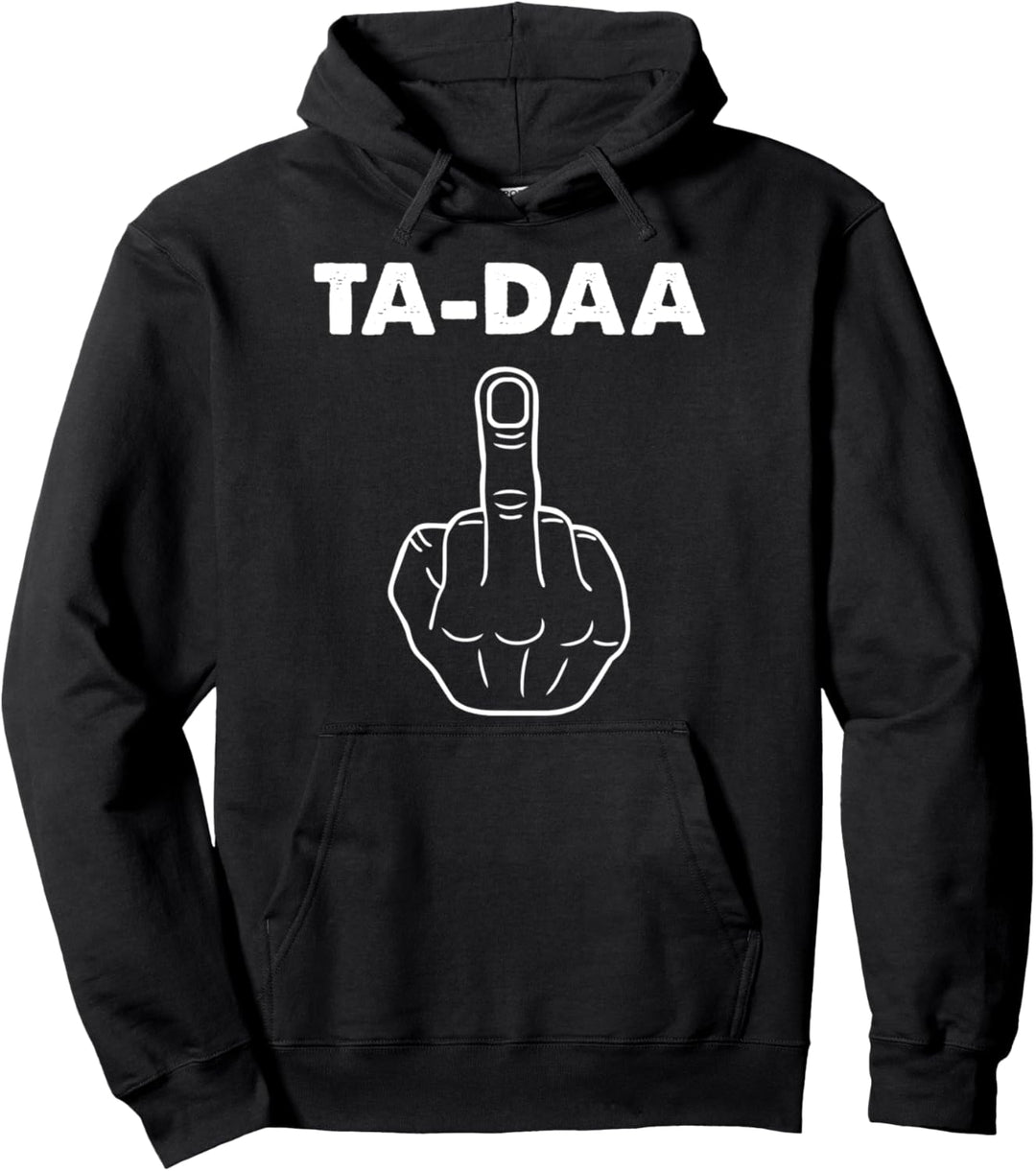 TA-DAA Mittelfinger Stinkefinger Ich hasse Menschen Pullover Hoodie