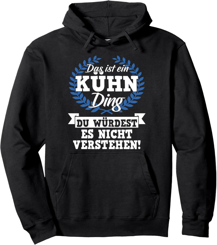 Das Ist Ein Kühn Ding Du Würdest Es Nicht Verstehen Pullover Hoodie