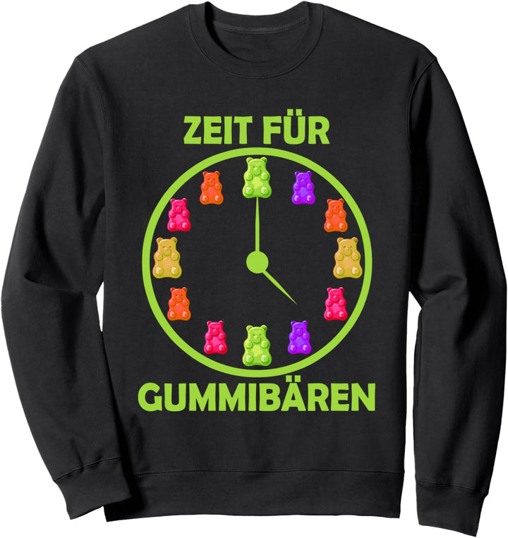Zeit für Gummibären Gummibärchen Sweatshirt