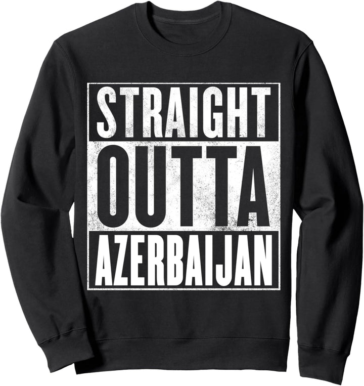 Aserbaidschan - direkt aus Aserbaidschan Sweatshirt