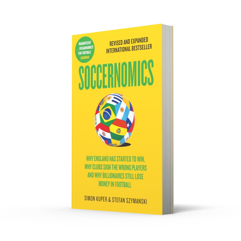 Soccernomics: 2026 World Cup Edition – Why England Has Started to Win, Why Clubs Sign the Wrong Play