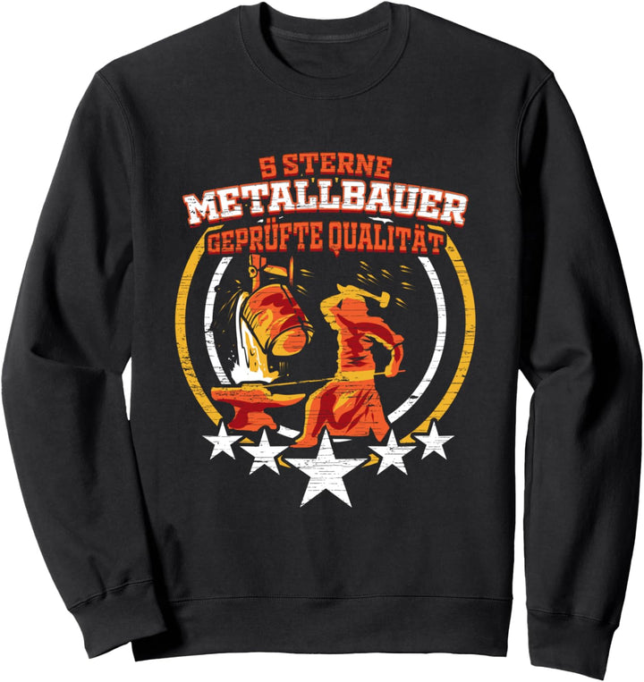 5 Sterne Metallbauer Beruf Schweisser Design Geschenk Sweatshirt