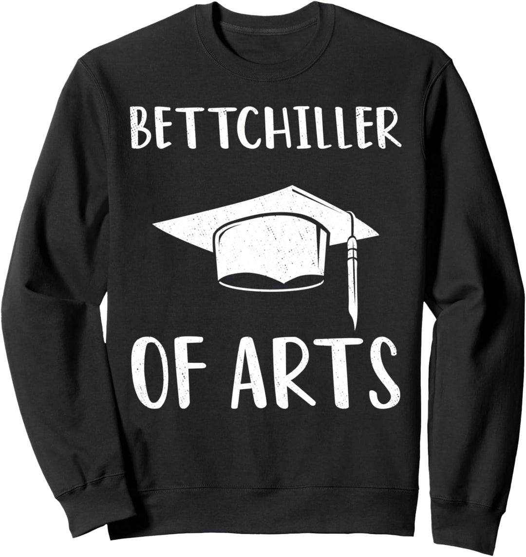 Bachelor Bettchiller Of Arts Universität Studium Abitur Uni Sweatshirt