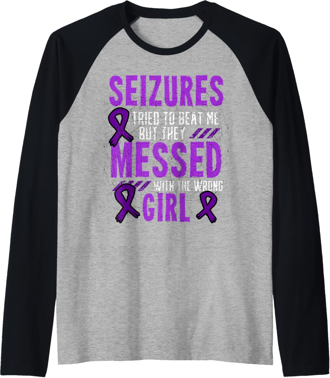 Seizures Tried To Beat Me Epilepsie Raglan