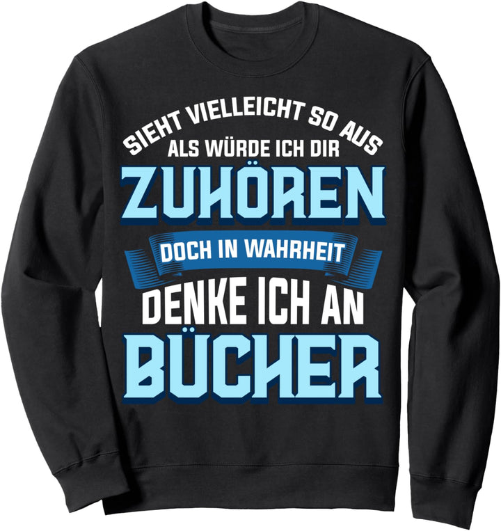 So Viele Bücher, So Wenig Zeit - Bücherwurm Buch Lesen Sweatshirt