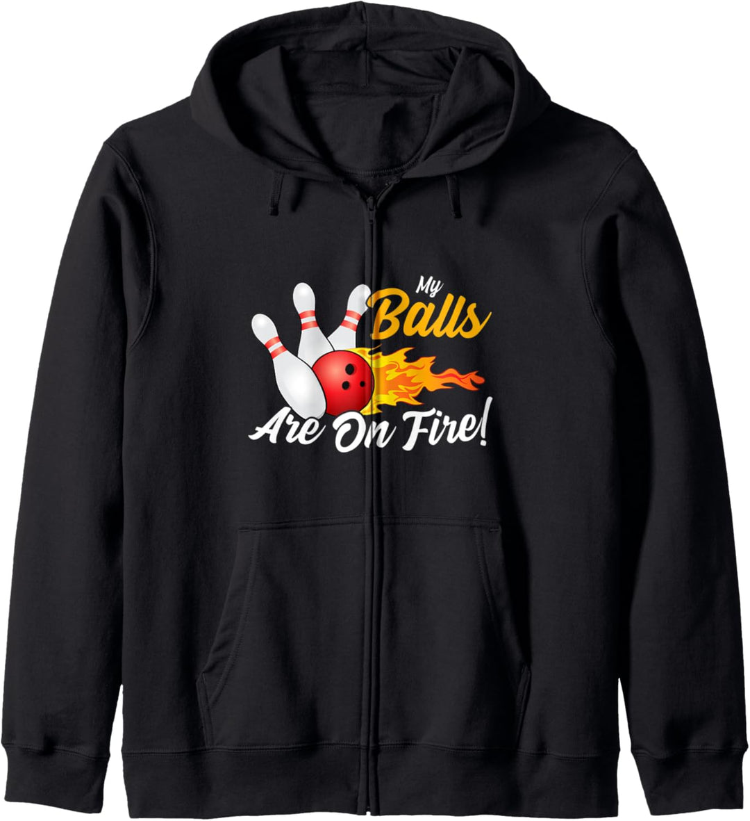 My Balls Are On Fire Lustiger Bowling Bowler Kapuzenjacke