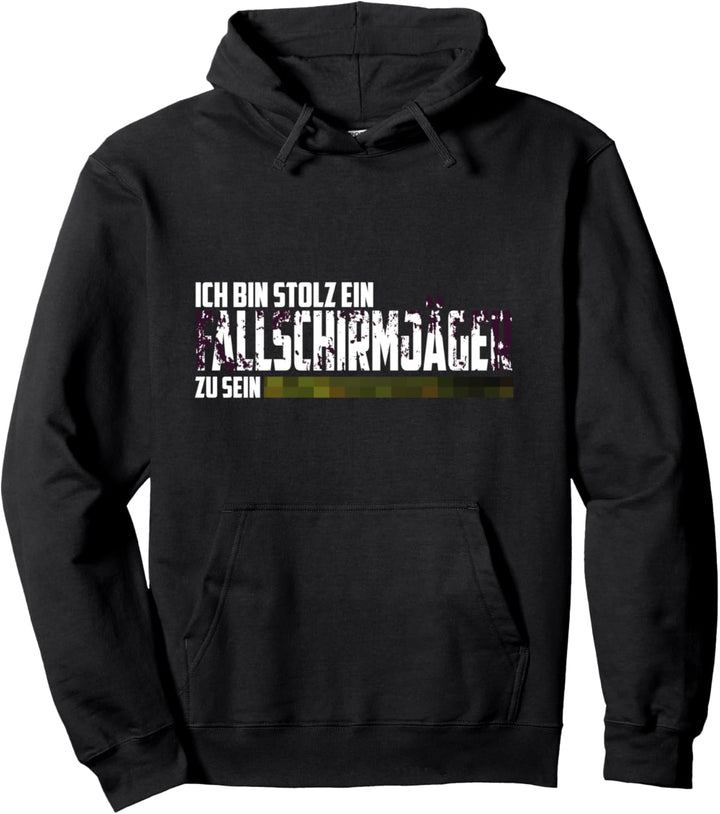Ich bin stolz ein Fallschirmjäger zu sein - Soldaten und Bu Pullover Hoodie