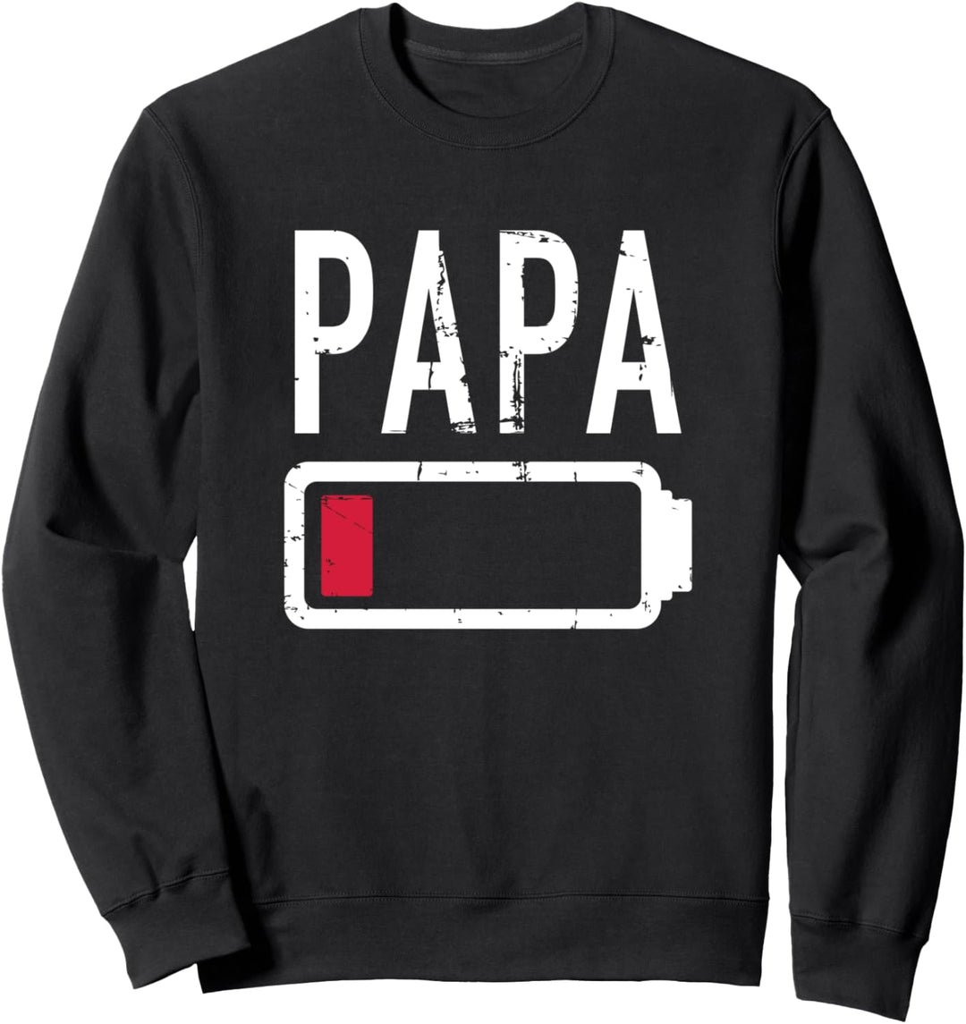 Papa Vater Batterie Geschenk für Vatertag Sweatshirt