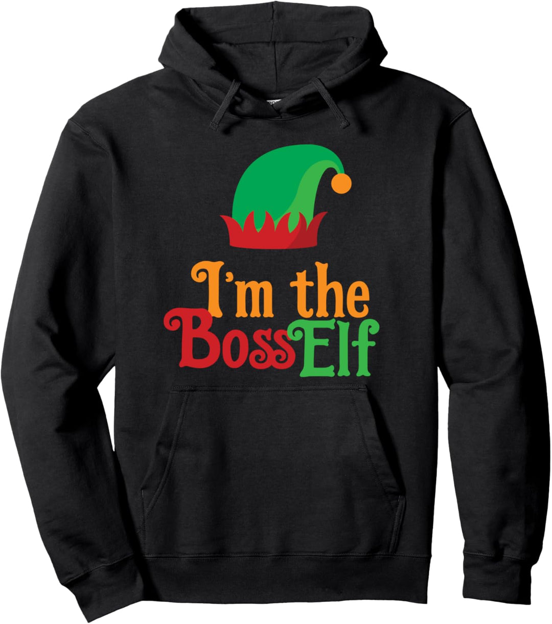 I'm The Boss Elf – Lustiges Weihnachtszitat Pullover Hoodie