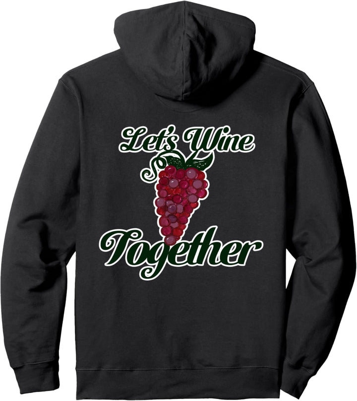 Lasst uns zusammen Wein Winzer Pullover Hoodie