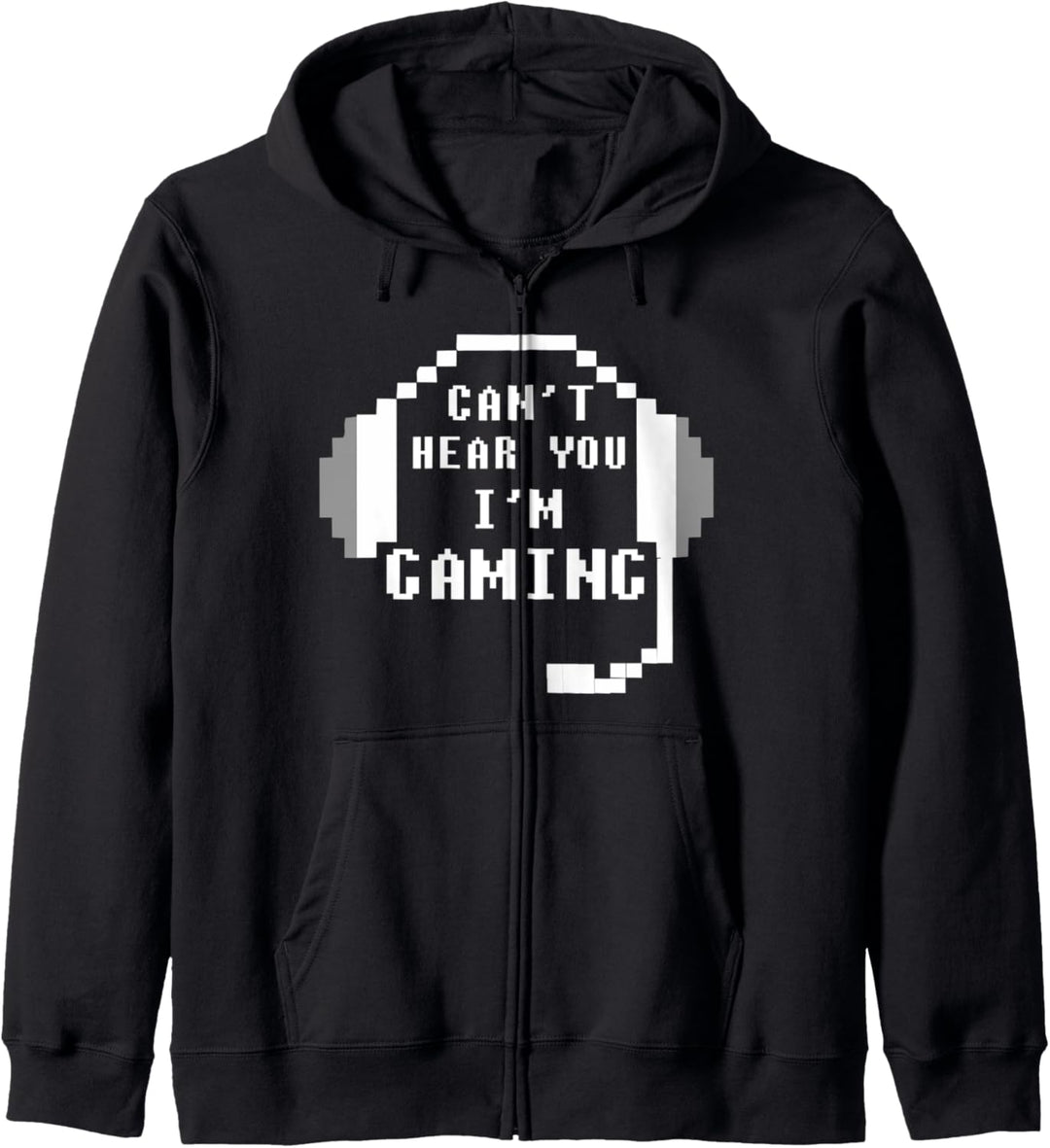 Gamers Says Can't Hear You I'm Gaming Old School Game Style Kapuzenjacke