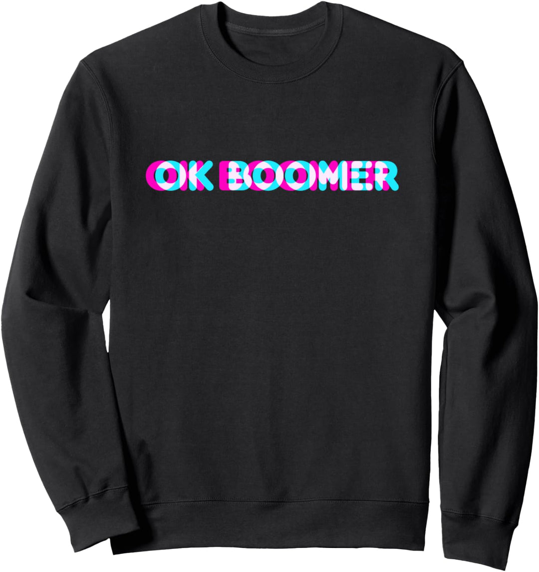 OK Boomer Meme Anaglyphen Farben Trendy Spruch Sweatshirt
