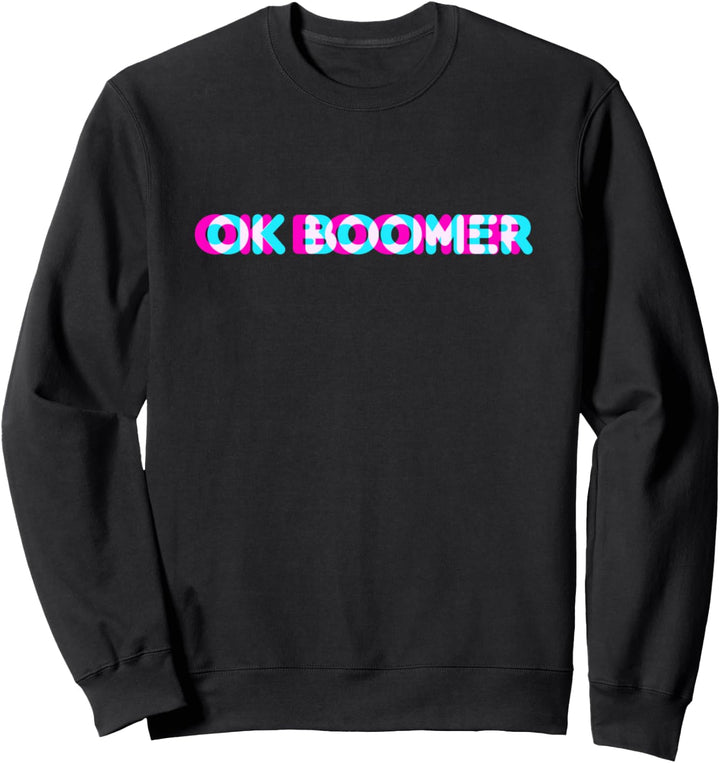 OK Boomer Meme Anaglyphen Farben Trendy Spruch Sweatshirt
