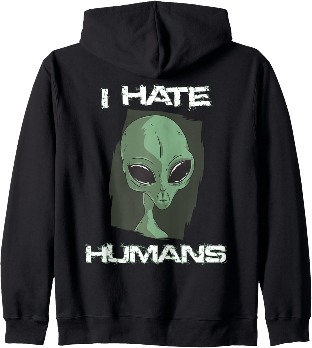 i hate humans - people funny alien Kapuzenjacke