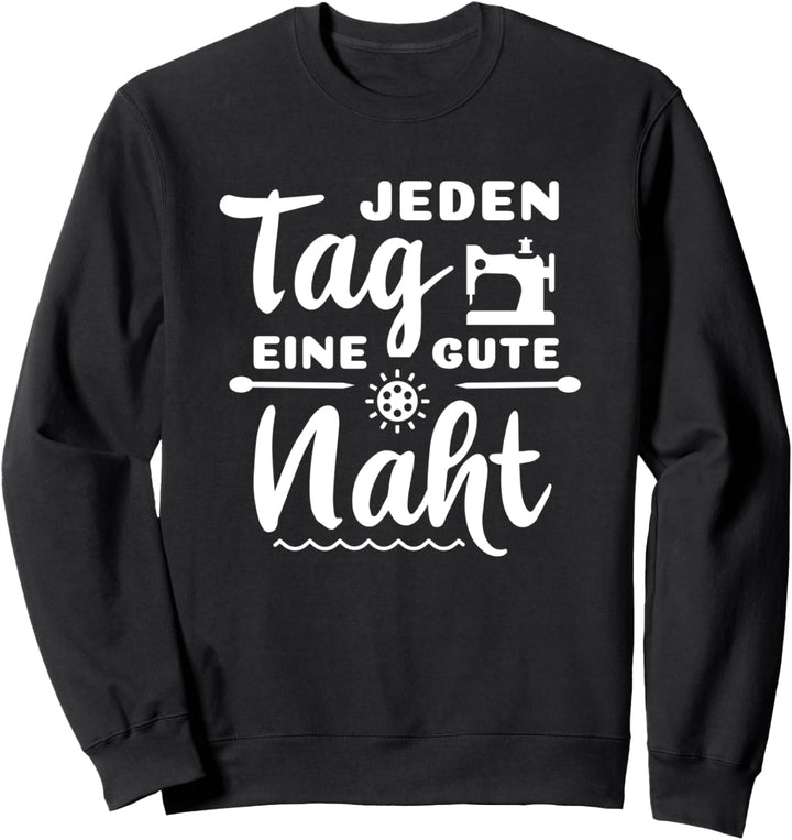 Nähmaschine Näherin Schneiderin Handarbeit Lustiges Nähfans Sweatshirt