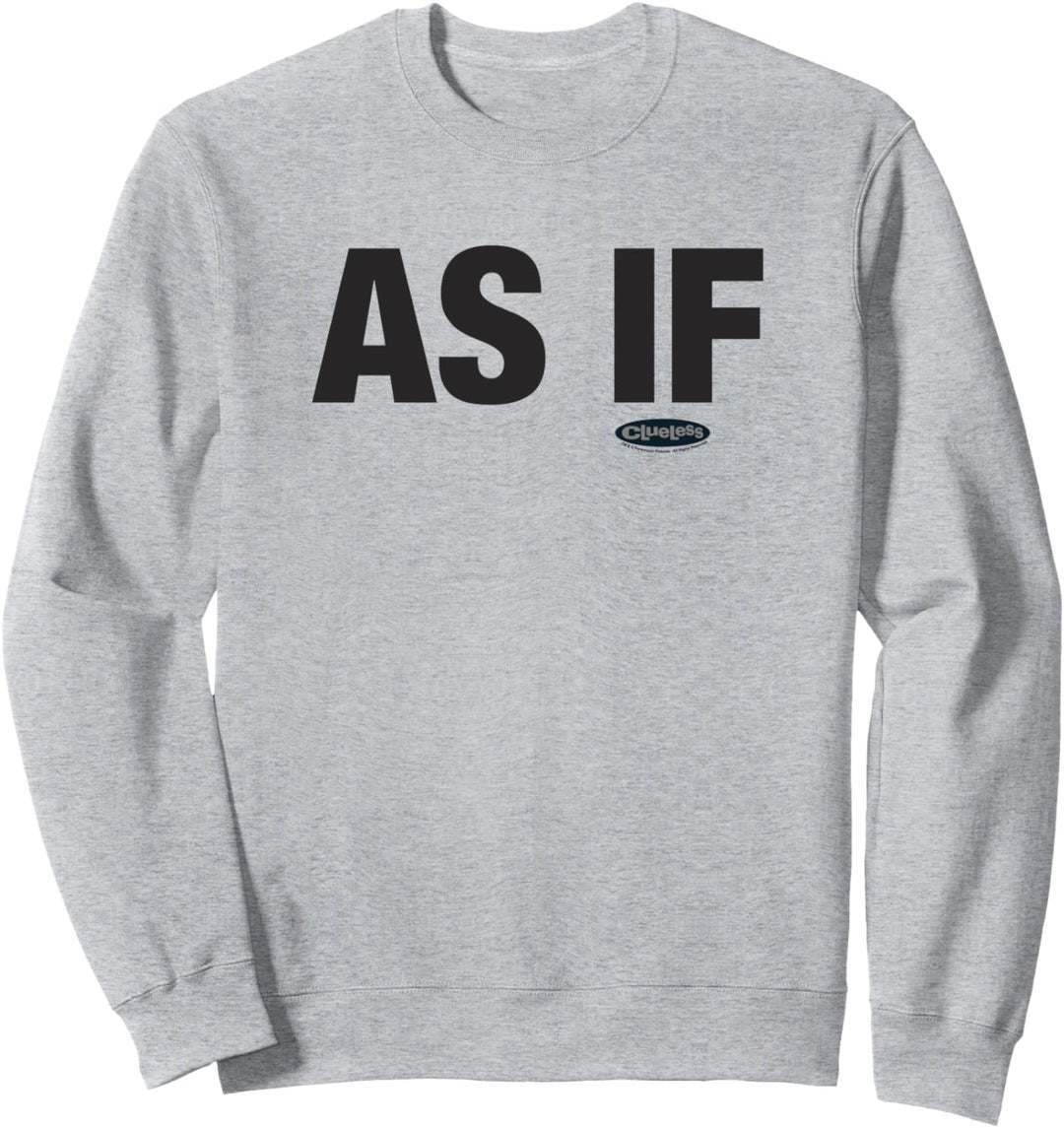 Clueless As If Black Block Letters Sweatshirt