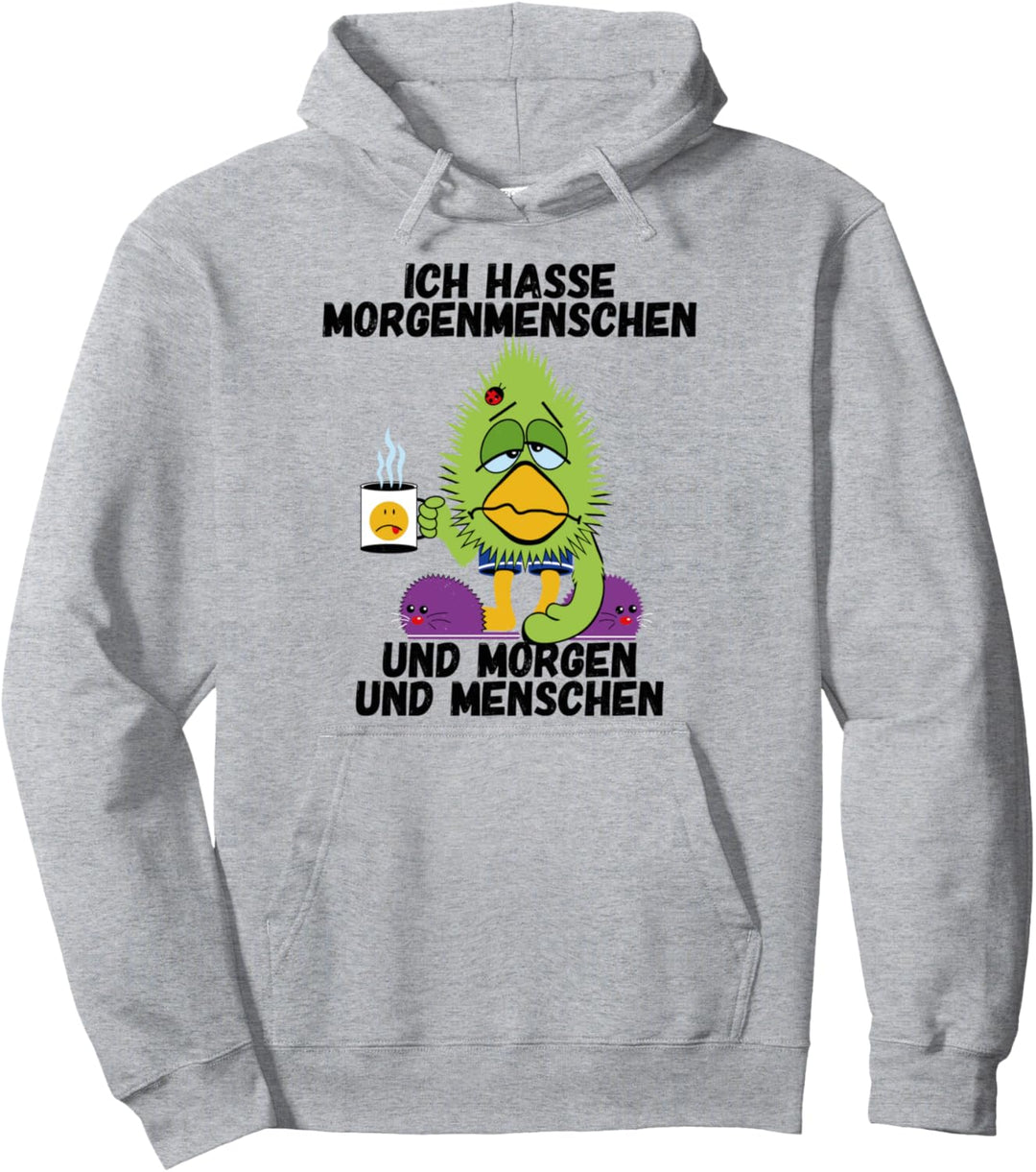 Ich hasse Morgenmenschen Morgen und Menschen | Vogel Kaffee Pullover Hoodie