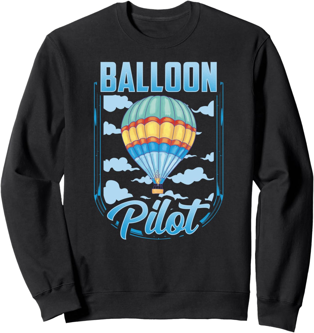 Ballon Pilot Ballonfahrer Heissluftballon Ballonflug Sweatshirt