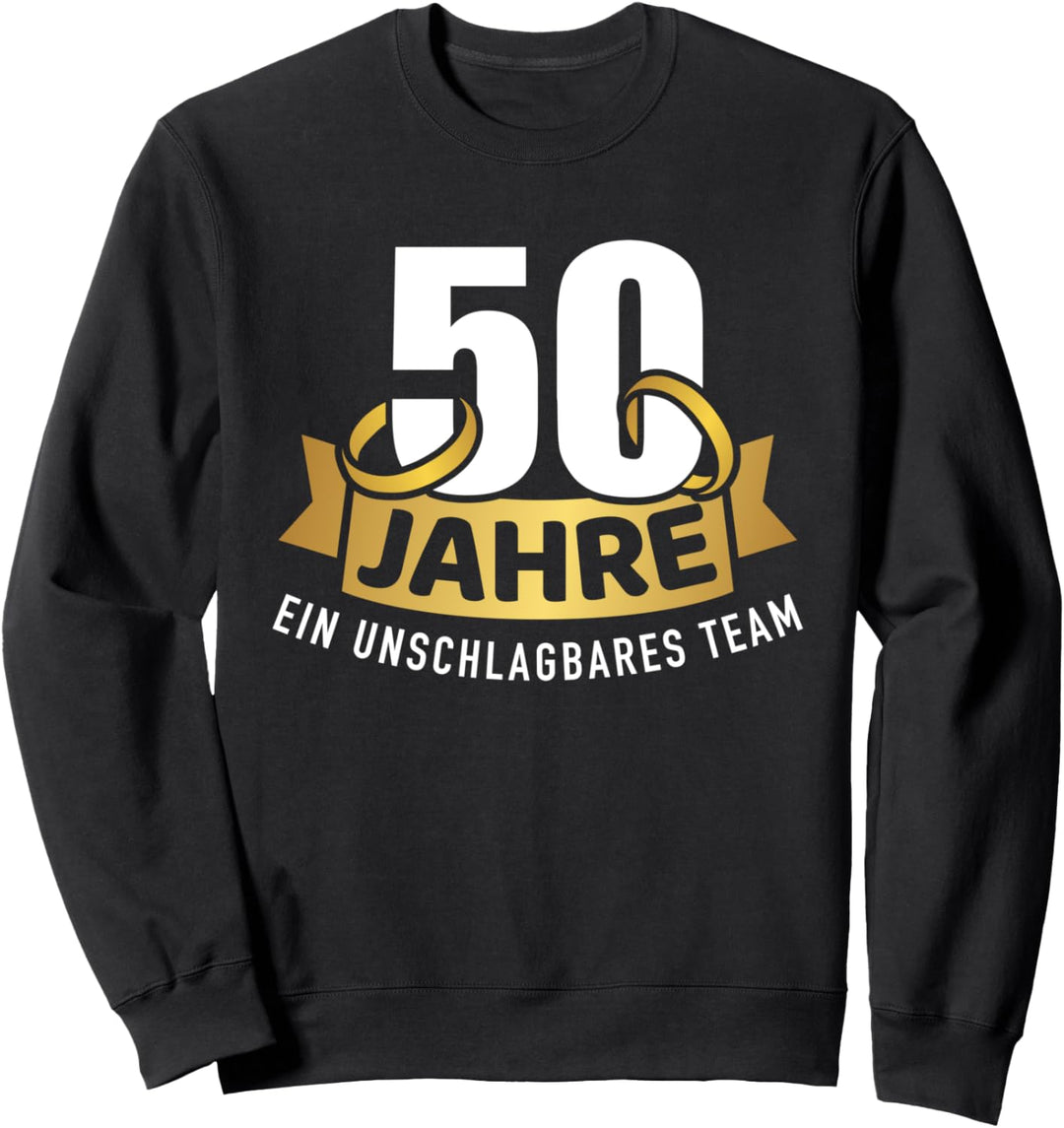 Goldene Hochzeit 50 Jahre Hochzeitstag unschlagbares Team Sweatshirt