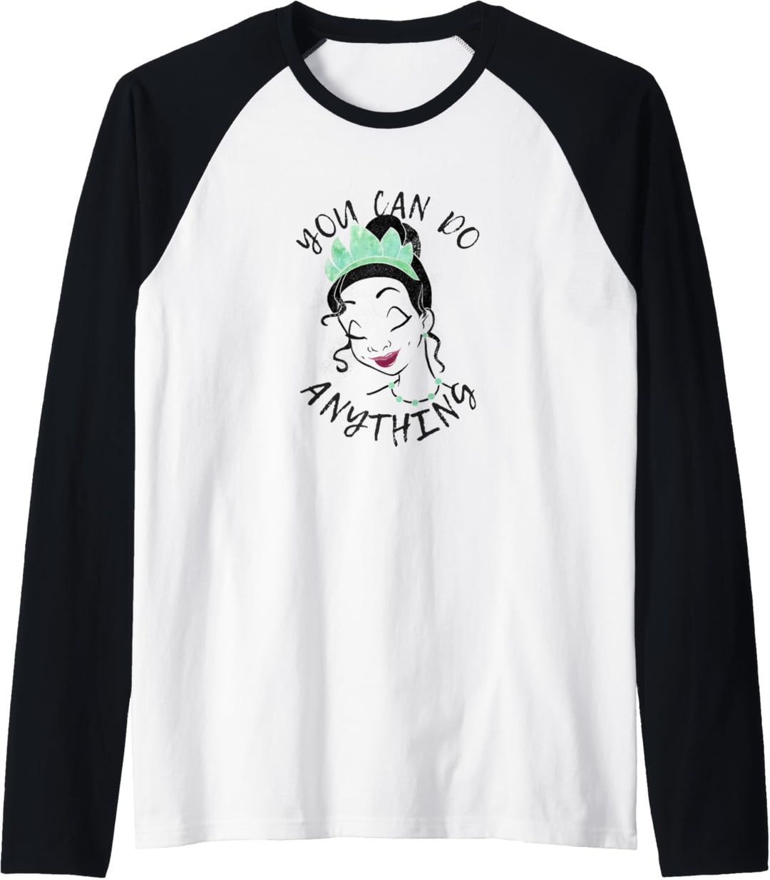 Disney Princess And The Frog Tiana You Can Do Anything Raglan