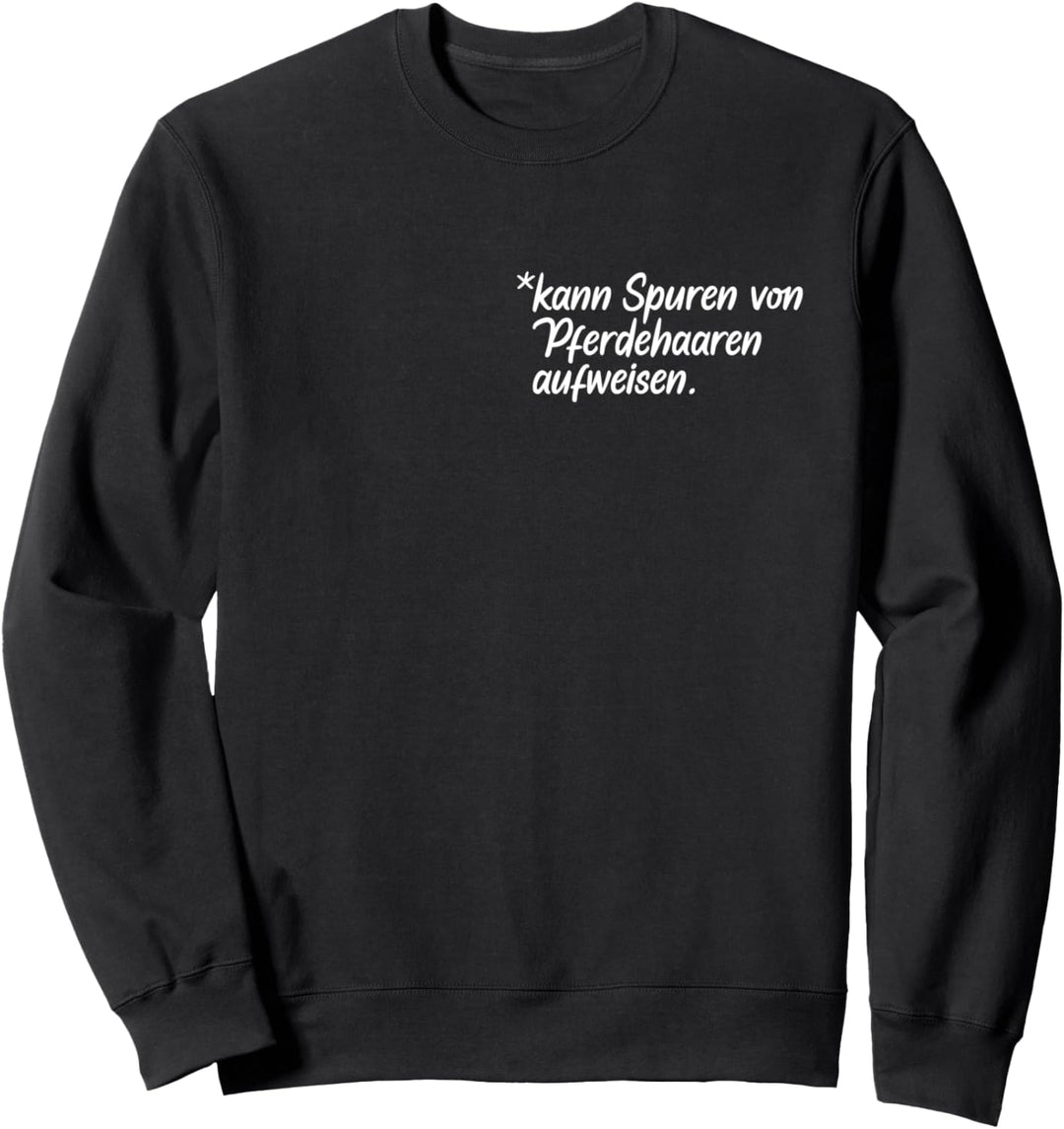 Kann Spuren von Pferdehaaren aufweisen Reiten Reiterin Sweatshirt