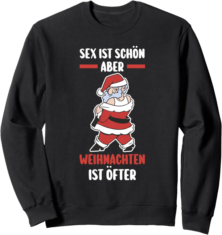 Weihnachtsfeier Weihnachtsmann Weihnachten Sweatshirt