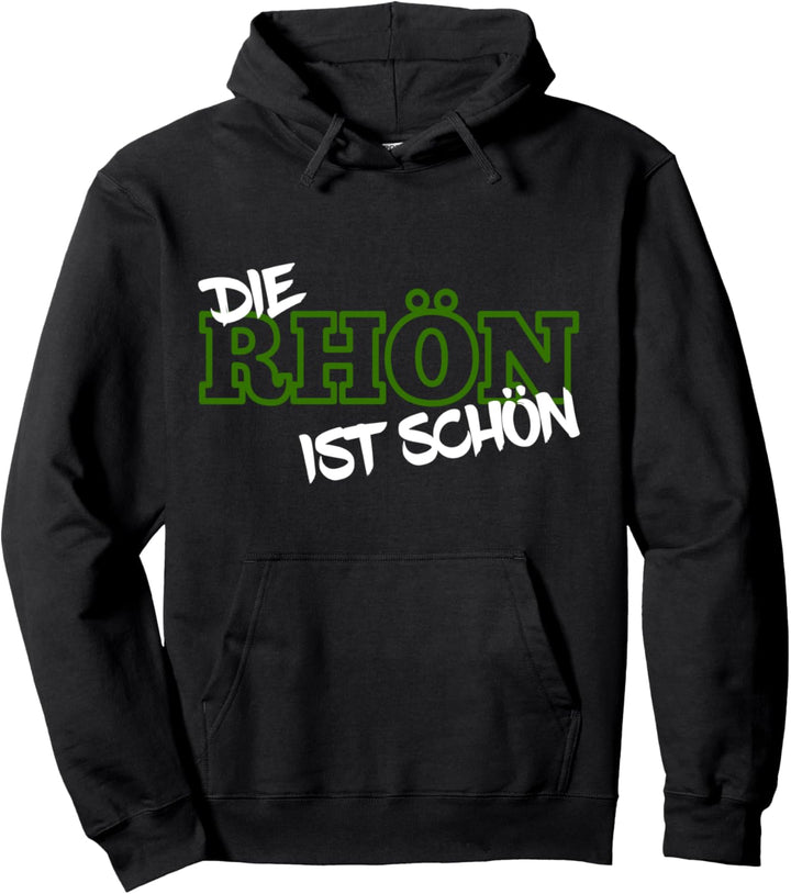 Die Rhön ist schön Hessen Rhöner Gebirge Spruch Geschenk Pullover Hoodie