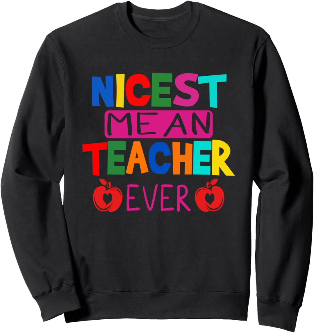 Nicest mean Teacher Spruch Sportlehrer Gymnasium Lehrerin Sweatshirt