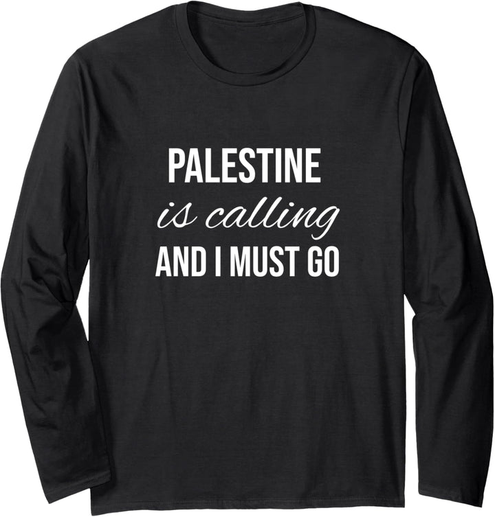 Palästine Is Calling And I Must Go Vacation Roots Palästine Langarmshirt