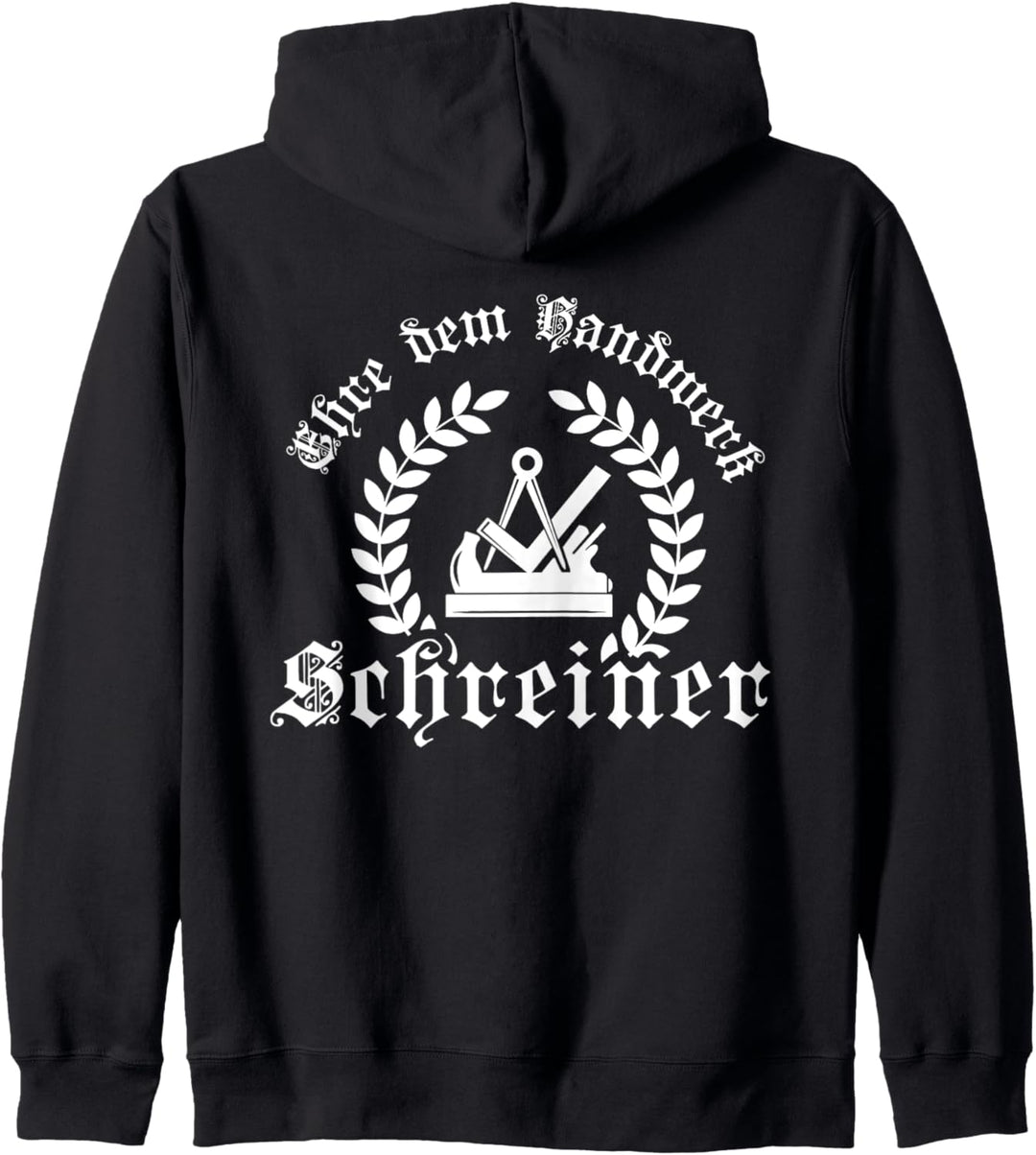 Ehre dem Handwerk - Schreiner Ährenkranz mit Zunftzeichen Kapuzenjacke