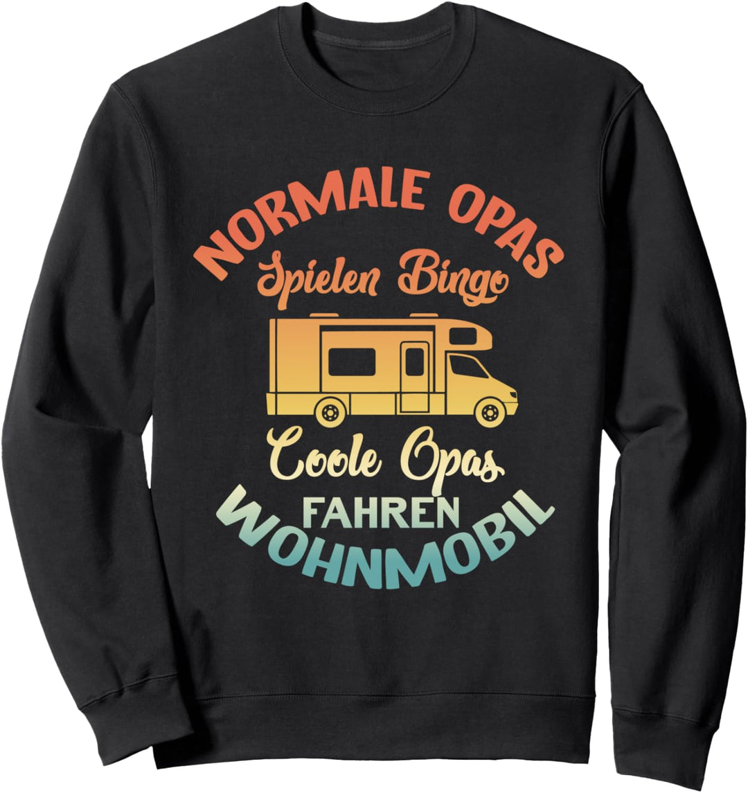 Opa Normale Opas Spielen Bingo Coole Opas Fahren Wohnmobil Sweatshirt