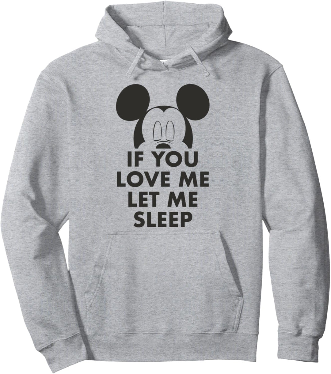 Disney Mickey And Friends Mickey If You Love Me Let Me Sleep Pullover Hoodie