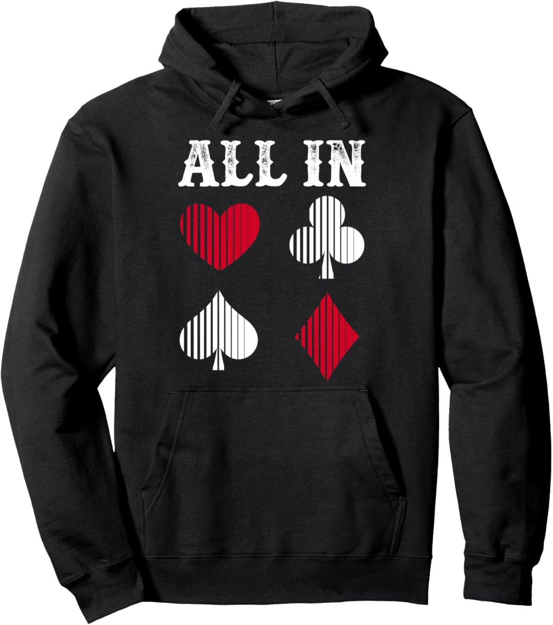 Pokerspieler Glücksspiel Kartenspiel All In Kasino Spieler Pullover Hoodie