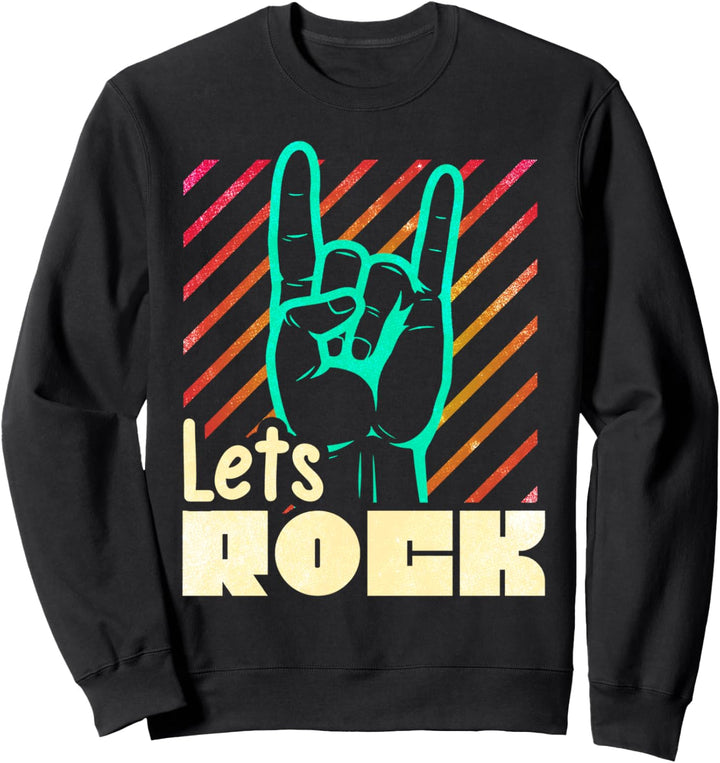 Lets Rock & Roll Gitarren Spieler Rockmusik Rock and Roll Sweatshirt