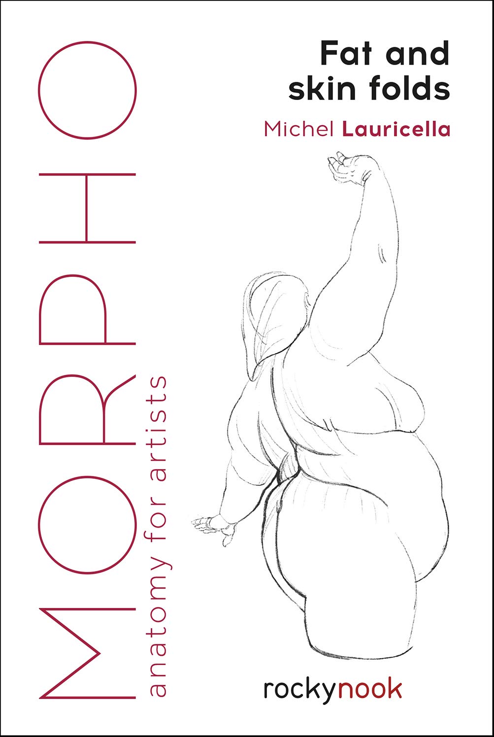 Morpho: Fat and Skin Folds; Anatomy for Artists (Morpho: Anatomy for Artists), Taschenbuch