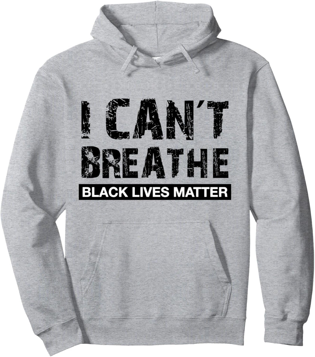 I Can't Breathe - Black Lives Matter Pullover Hoodie