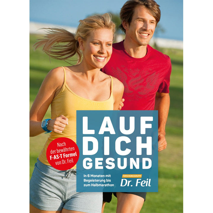 LAUF DICH GESUND: Ernährung | abnehmen | Halbmarathon | laufen: In sechs Monaten mit Begeisterung bi