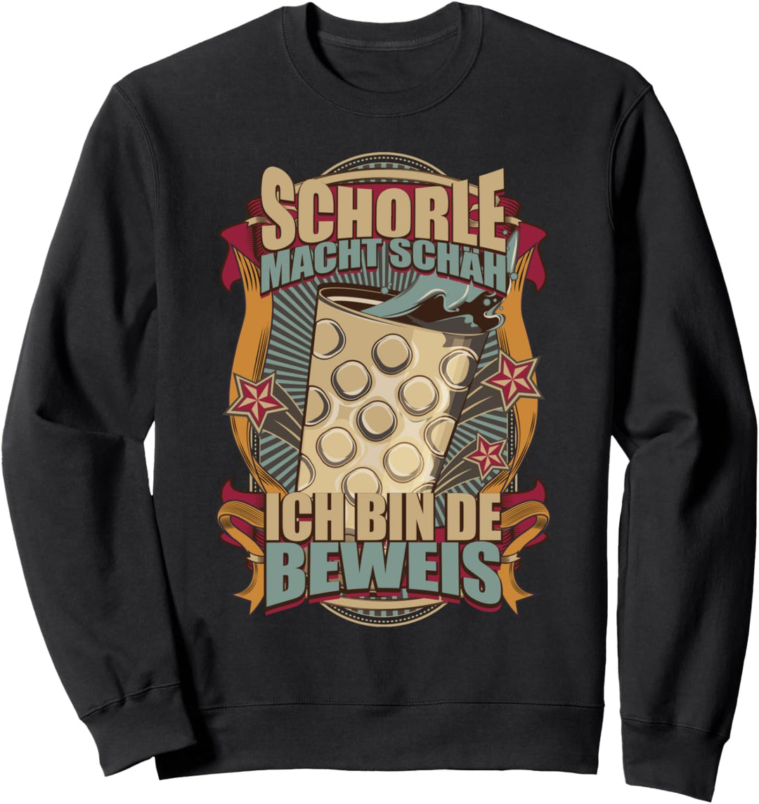 Schorle Macht Schä Pfalz Weinfest Pfälzer Geschenk Sweatshirt
