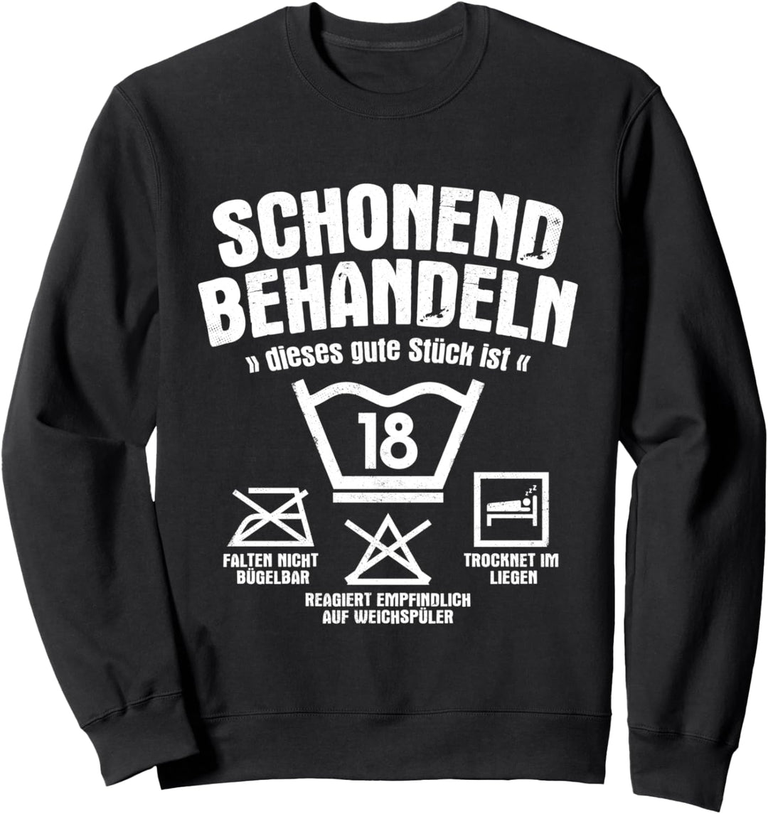 Dieses Gute Stück Ist 18 Schonend Behandeln 18. Geburtstag Sweatshirt