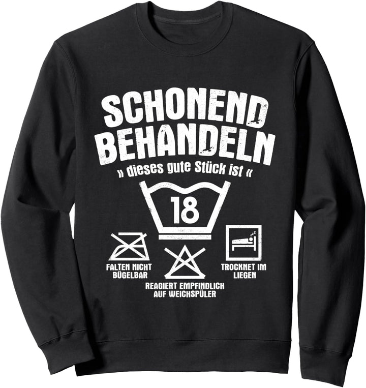 Dieses Gute Stück Ist 18 Schonend Behandeln 18. Geburtstag Sweatshirt