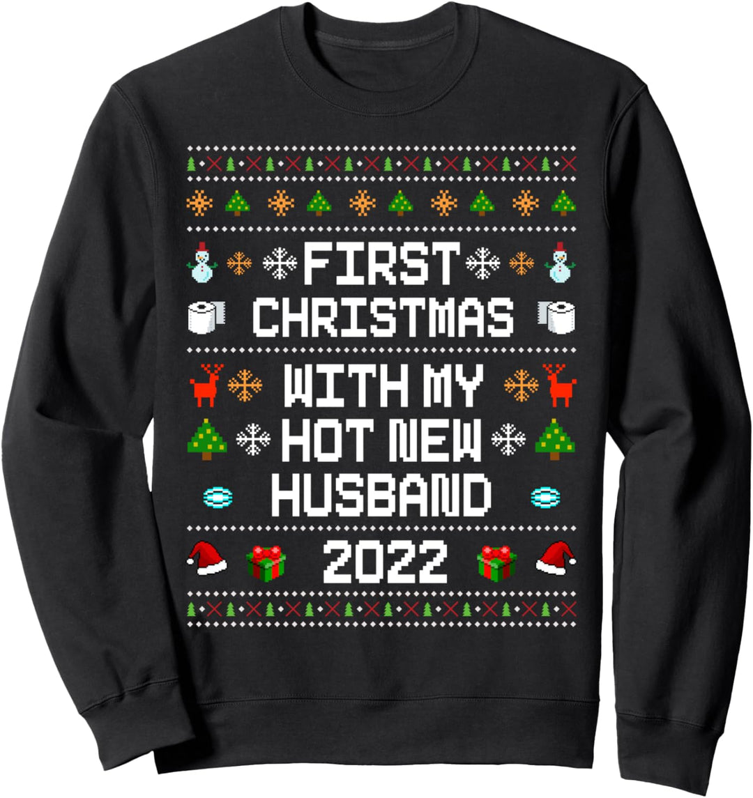 First Christmas With My Hot New Husband 2022 Ugly Sweater Sweatshirt
