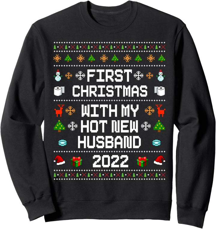 First Christmas With My Hot New Husband 2022 Ugly Sweater Sweatshirt